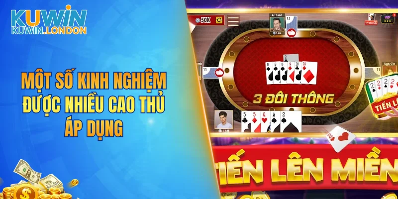 Một số kinh nghiệm được nhiều cao thủ áp dụng