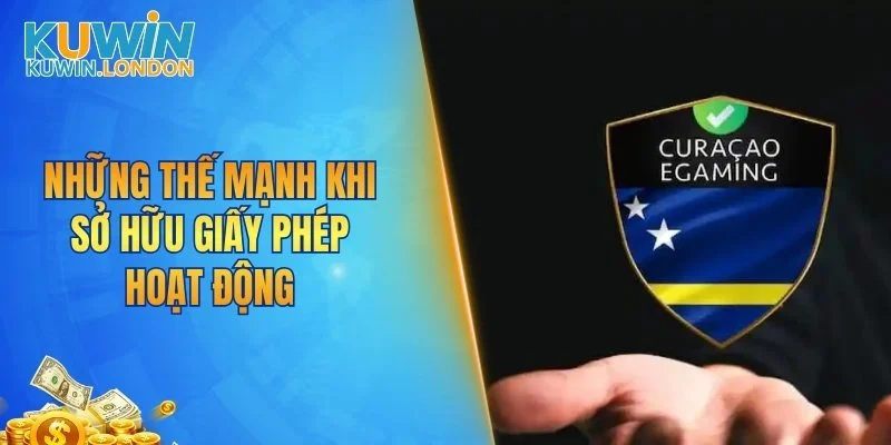 Những thế mạnh khi sở hữu giấy phép hoạt động