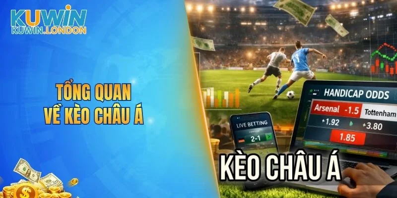 Tổng quan về kèo châu Á
